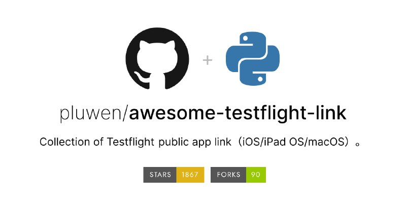 #Testflight #iOSAwesome Testflight App List 一个收集公共 Testflight 应用列表的项目，大部分都是国外的知名应用