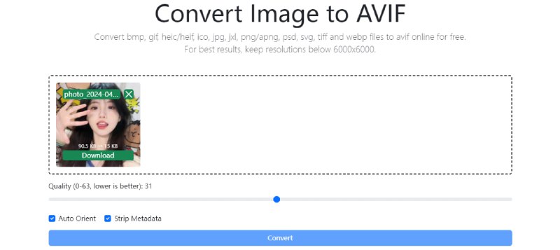 #格式转换 #AVIF IMG2AVIF 图片转 avif 工具，支持 bmp、gif、jpg、png、psd、svg、tiff、webp 等格式，大小不超过 20M，分辨率最高 6000*6000，支持自动定向、删除元数据，免费使用，无需注册