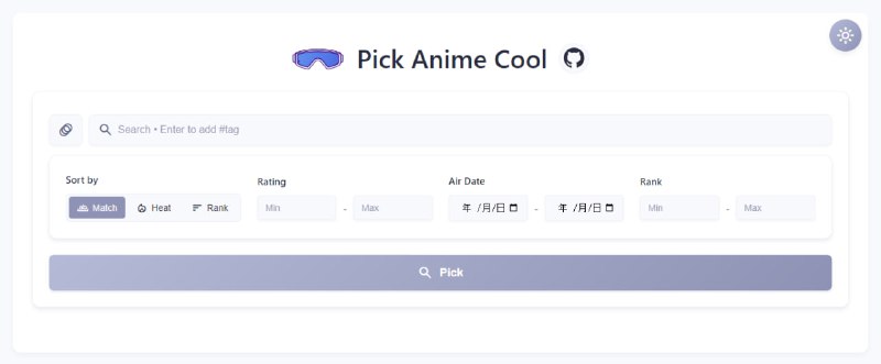 #Bangumi #动漫 #搜索 #开源 Pick Anime Cool 基于 Bangumi API 的番剧搜索工具，可通过多标签组合、评分、播出时间、排名区间等快速找到心仪作品，支持内容类型切换（动画、书籍、音乐、游戏、三次元）和匹配度／人气／排名排序，番剧荒的可以试试，仅支持搜索，不支持在线观看，免费无广告，无需注册