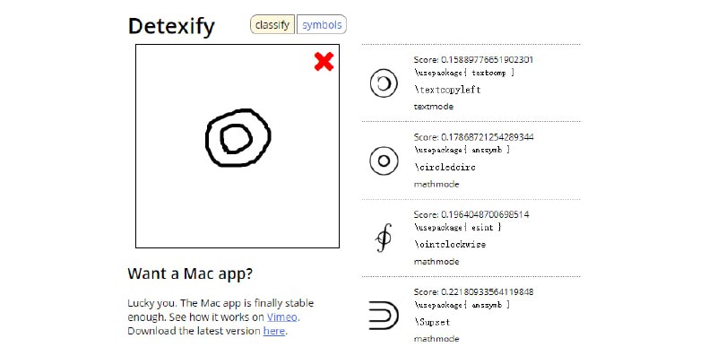 #LaTeX #符号 #学术 #web Detexify 一个 LaTeX 符号识别工具，用鼠标画出符号，即可识别出对应的代码，并按照相似度排列，免费使用，无需注册