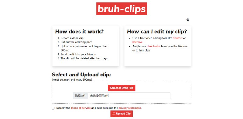 #文件传输 #视频 #web Bruh-Clips 视频分享工具，仅支持不大于 500MB 的 .mp4 视频，两天后自动删除，他人打开分享链接即可播放，免费使用，无需注册